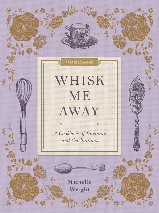 Title details for Whisk Me Away by Michelle Wright - Available